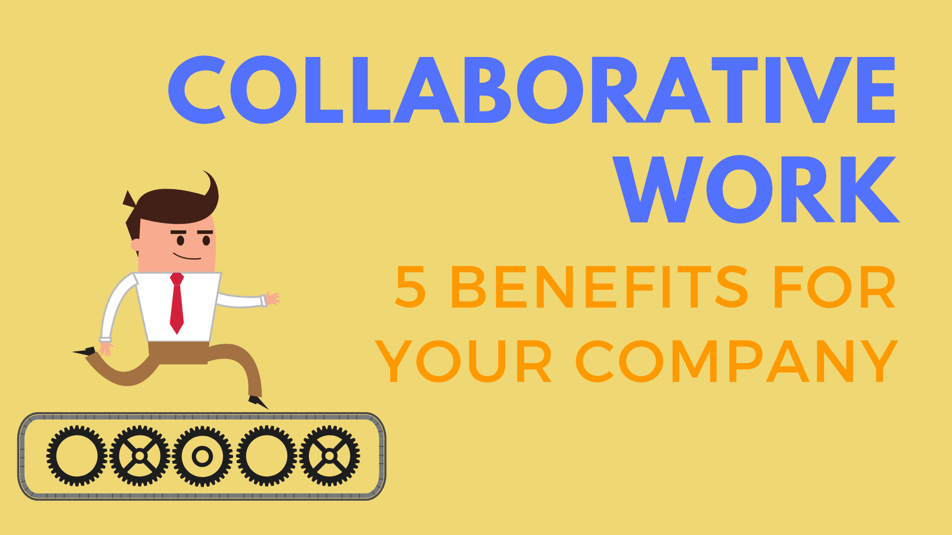 collaborative work - 5 benefits for your company
