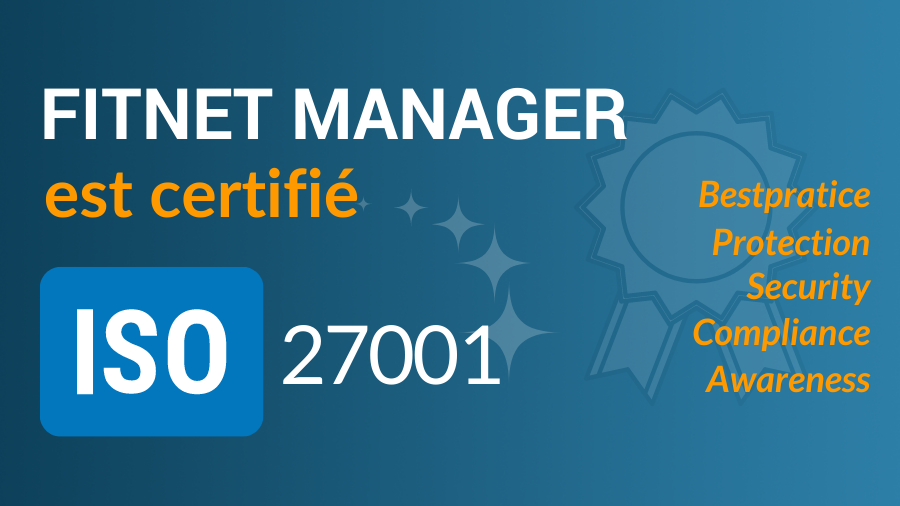 Fitnet Manager certifié ISO 27001
